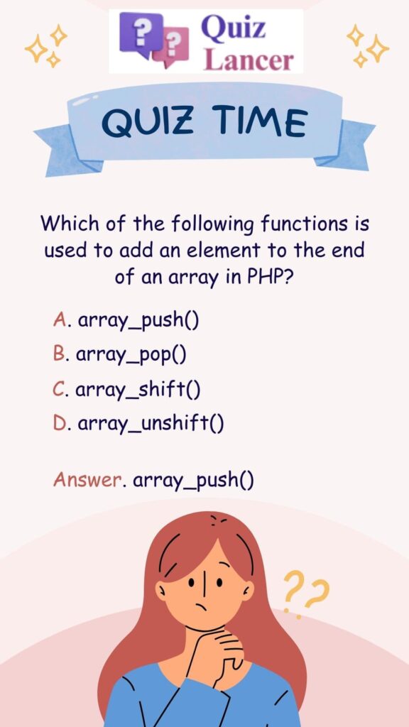 Which of the following functions is used to add an element to the end of an array in PHP?