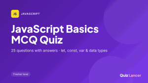 JavaScript basics MCQ quiz with 25 questions - Quiz Lancer